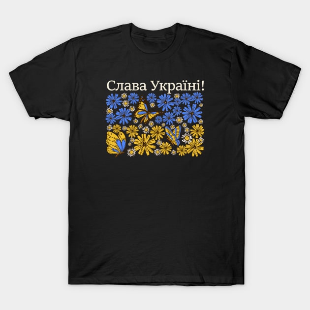 Ukraine flowers - Slava Ukraini T-Shirt by Obey Yourself Now